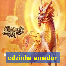 cdzinha amador